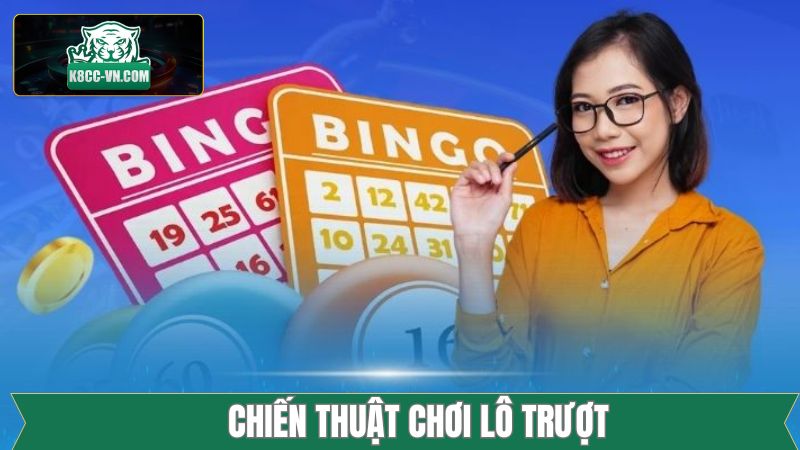 Lô Trượt - Chiến Thuật Siêu Đỉnh Cao, Chinh Phục Thưởng Lớn 3 Chiến thuật bắt lô trượt vô cùng hiệu quả