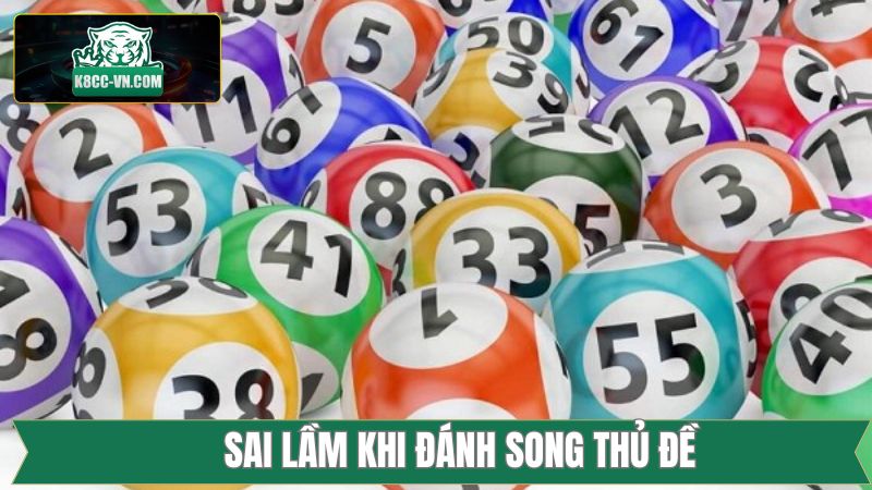 Những sai lầm thường gặp khi đánh song thủ 
