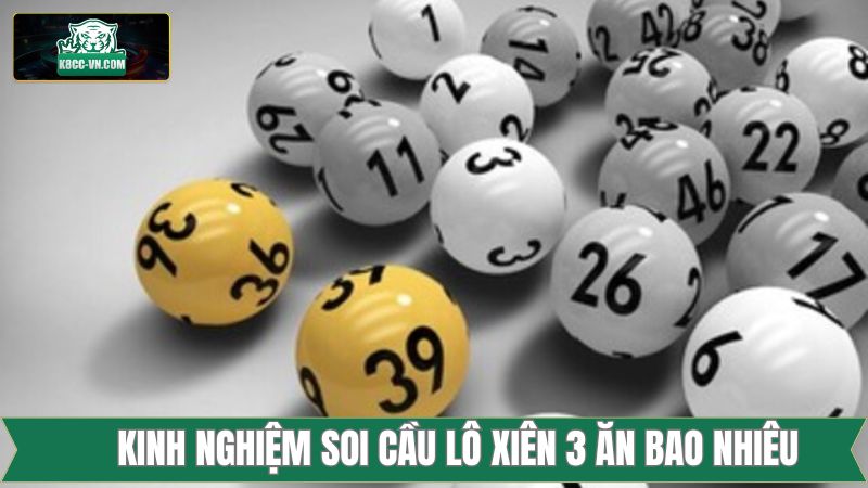 Tổng hợp kinh nghiệm dự đoán lô xiên siêu chuẩn