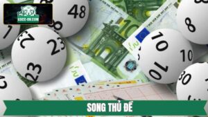 Song Thủ Đề - Bật Mí Chiến Thuật Dự Đoán Chuẩn Xác 100%