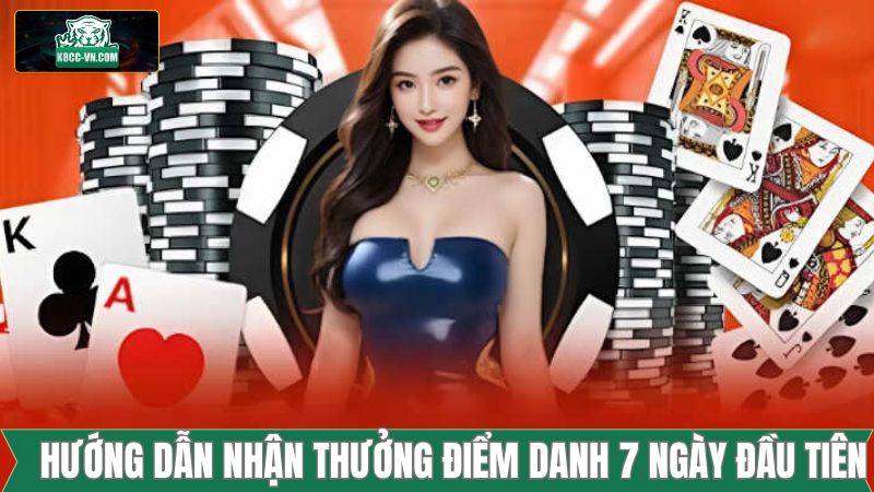 Thưởng Điểm Danh 7 Ngày Đầu Tiên K8CC – Nhận Quà Liền Tay 3 Đăng ký nhận ưu đãi dễ dàng qua 3 thao tác đơn giản