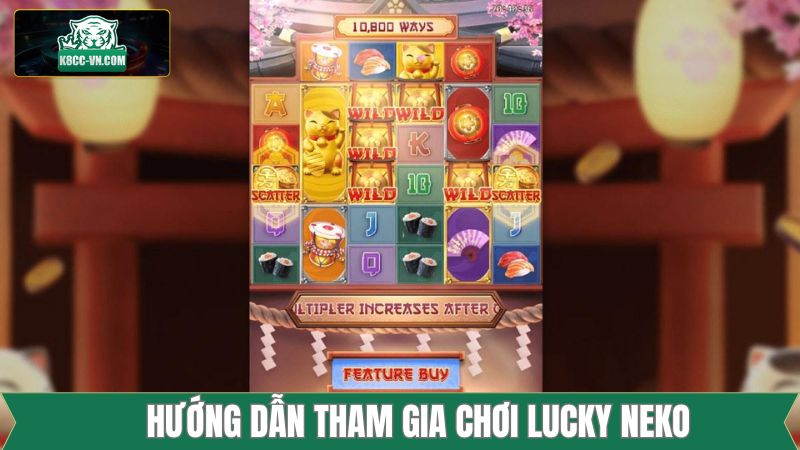 Cách thức trải nghiệm Lucky Neko