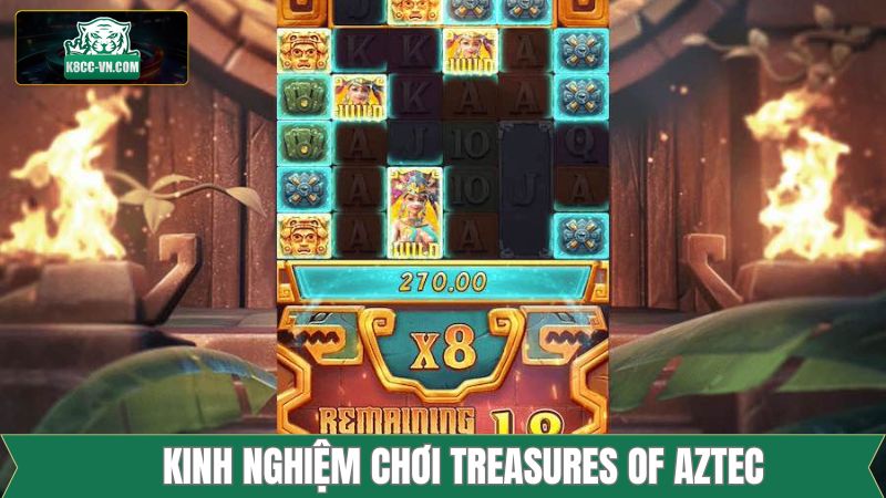 Kinh nghiệm cần ghi nhớ khi chơi Treasures of Aztec