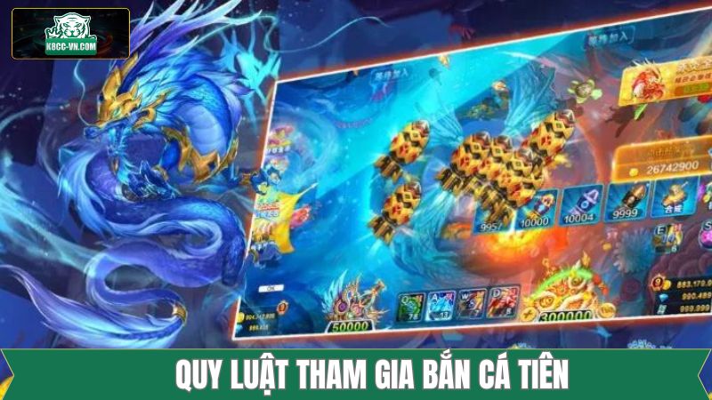 Bắn Cá Tiên - Trải Nghiệm Tựa Game Siêu Phẩm Tại K8cc 2 Quy luật của trò chơi bắn cá tiên